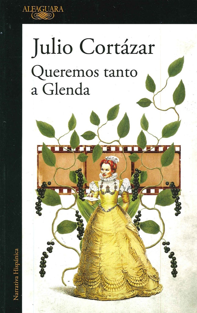 Queremos Tanto a Glenda | Julio Florencio Cortázar