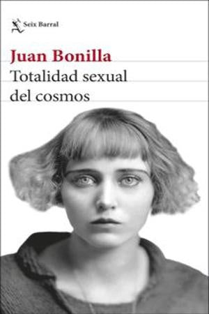 Totalidad sexual del cosmos | Juan Bonilla