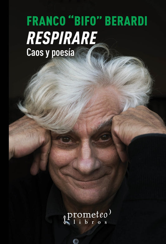 Respirare; Caos Y Poesia | Franco Berardi Bifo