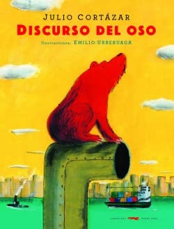 Discurso del oso | Julio Florencio Cortázar