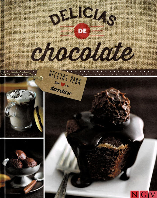 Delicias de Chocolate: Recetas para Derretirse | AA. VV.