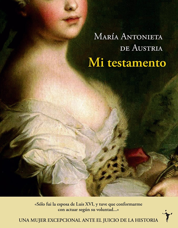 Mi Testamento | María Antonieta De Austria