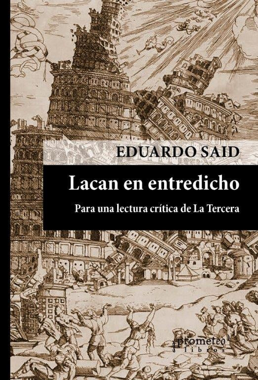 Lacan En Entredicho. Para Una Lectura Critica De La Tercera | Eduardo Said