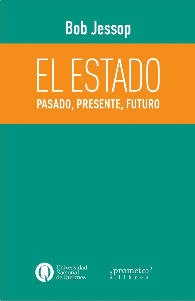 Estado, El. Pasado, Presente, Futuro | Bob Jessop