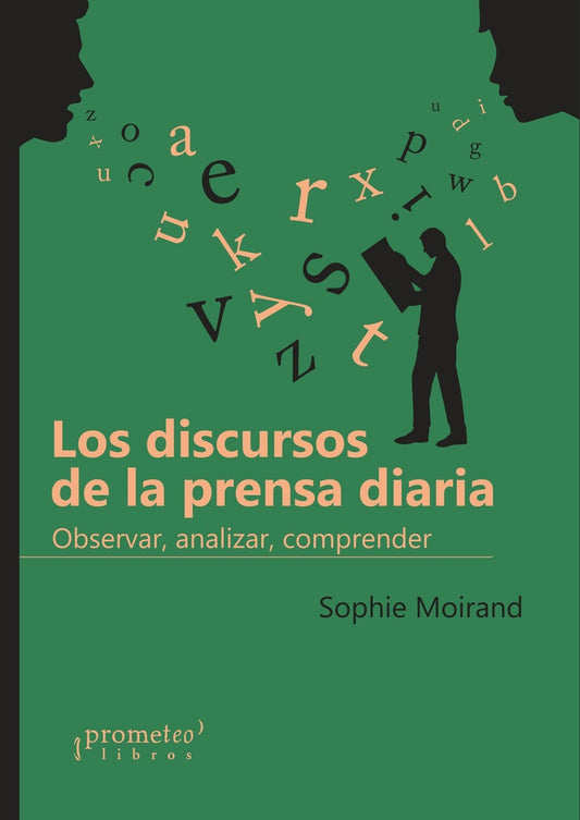 Discursos De La Prensa Diaria, Los. Observar, Analizar, Comprender | Sophie Moirand