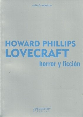 Horror Y Ficcion | Howard Phillips Lovecraft