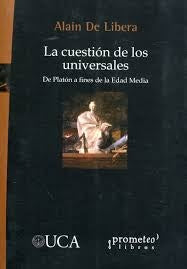 Cuestion De Los Universales, La. De Platon A Fines De La Edad Media | Alain De Libera