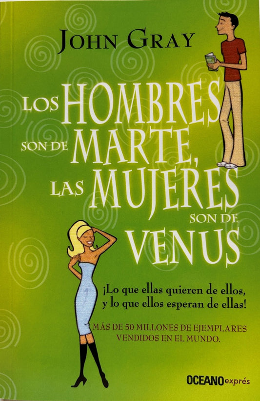 Los Hombres Son de Marte, Las Mujeres Son de Venus | John Gray