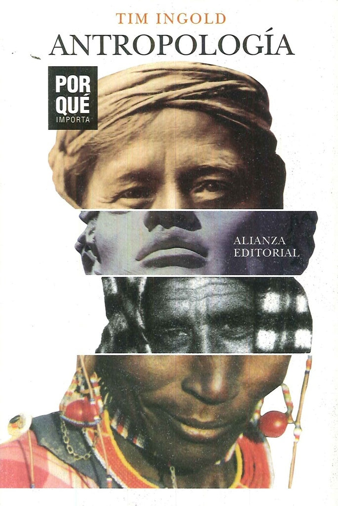 ANTROPOLOGIA: ¿POR QUE IMPORTA? | Tim Ingold