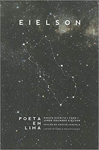 Poeta en Lima -Poesía Escrita, Tomo I- | Jorge Eduardo Eielson