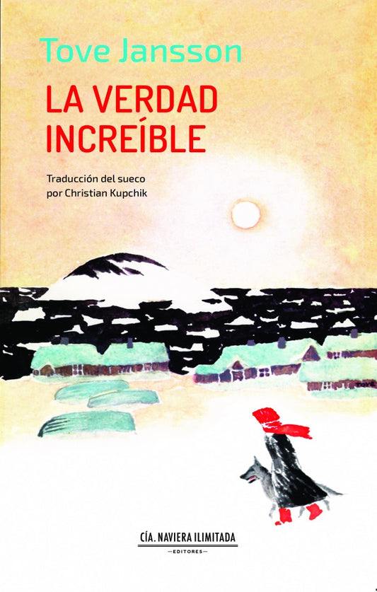 La Verdad Increíble | Tove Jansson