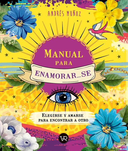 Manual para Enamorar...se | Andrés Muñoz