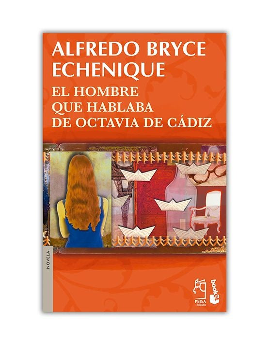 El Hombre que Hablaba de Octavia de Cádiz | Alfredo  Bryce Echenique