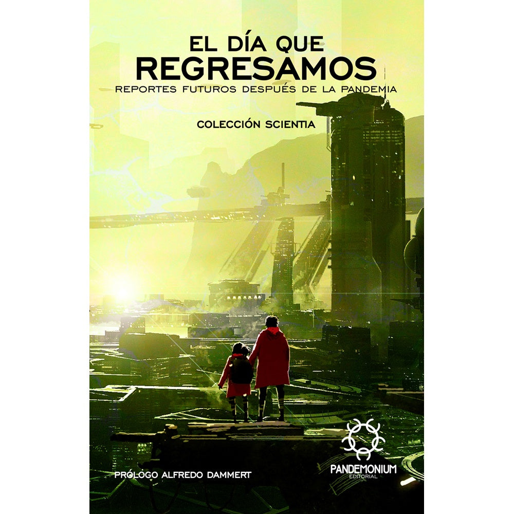El Día que Regresamos: Reportes Futuros Después de la Pandemia | AA. VV.