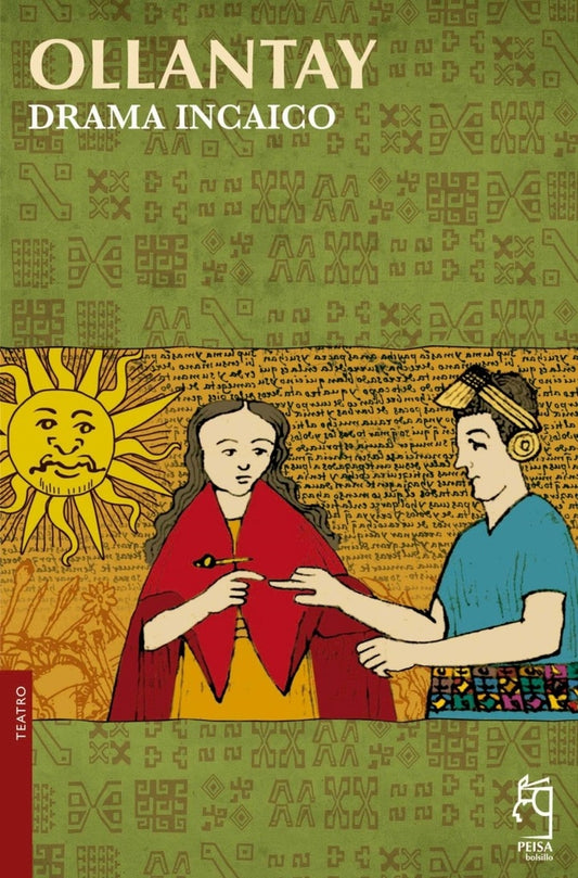 Ollantay, Drama Incaico | Anónimo