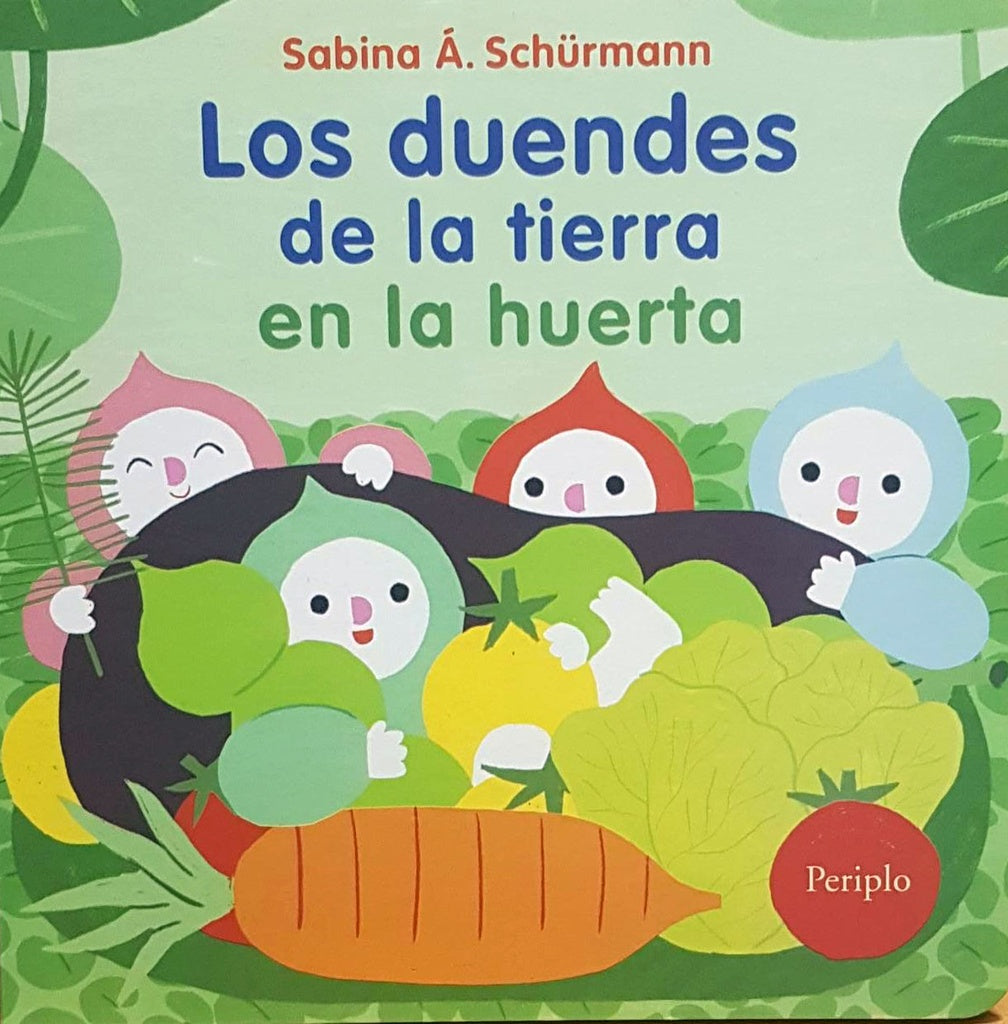 Los Duendes de la Tierra en la Huerta | Sabina A. Schurmann