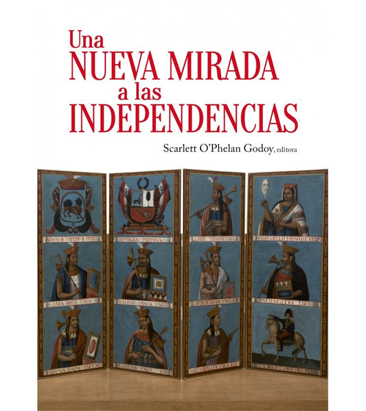 Una Nueva Mirada a las Independencias
