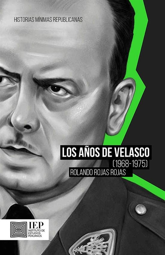 Los Años de Velasco (1968-1975) | Rolando Rojas Rojas