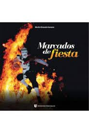 Marcados de Fiesta | Martín Alvarado Gamarra