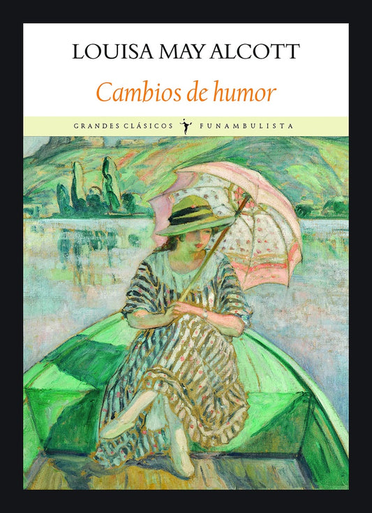 Cambios de Humor | Louisa May Alcott