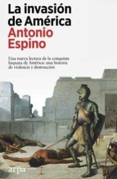 La invasión de América | Antonio Espino López