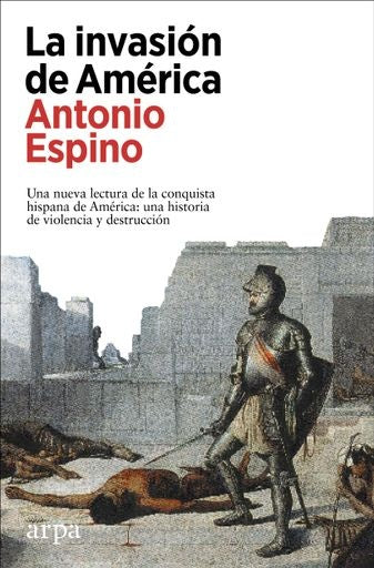 La invasión de América | Antonio Espino López