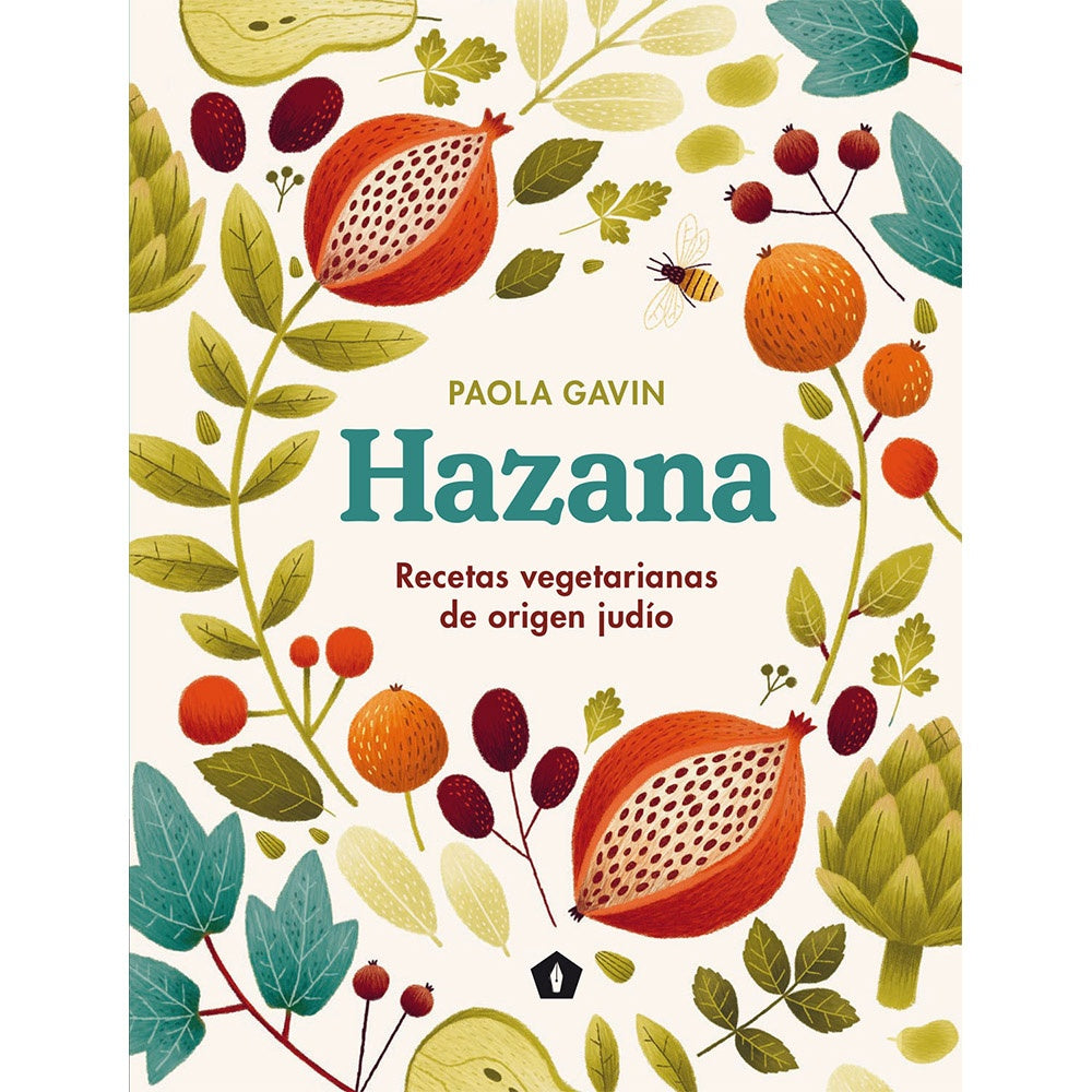 Hazana: Recetas Vegetarianas de Origen Judío | Paola Gavin