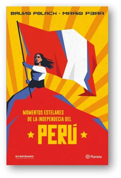 Momentos Estelares de la Independencia del Perú | Polack, Pera