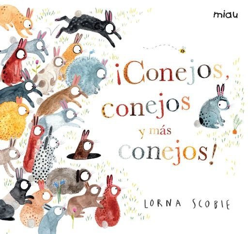 Conejos, Conejos Y Mas Conejos | Lorna Scobie