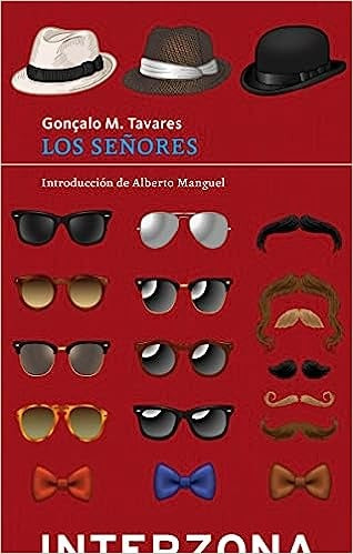 Los Señores | Gonçalo M. Tavares