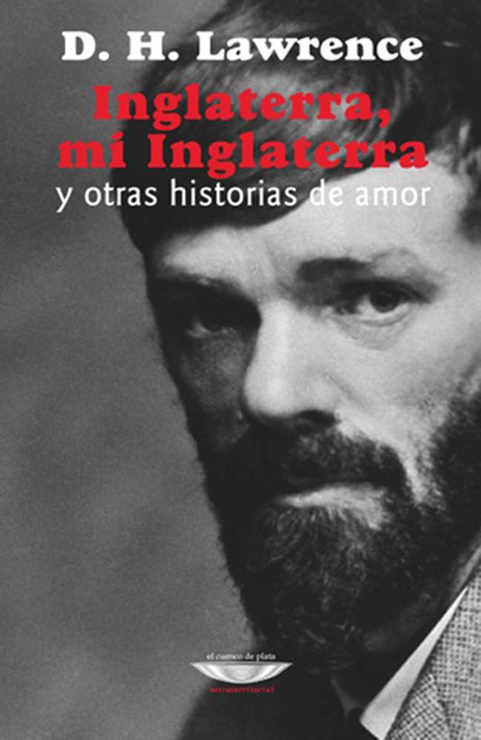 Inglaterra, mi Inglaterra y Otras Historias de Amor | D. H. Lawrence