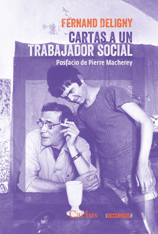 Cartas a un Trabajador Social | Fernand Deligny