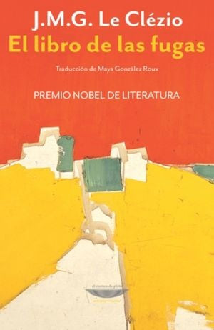 El Libro de Las Fugas | J. M. G. Le Clézio