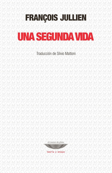 Una segunda vida | François Jullien