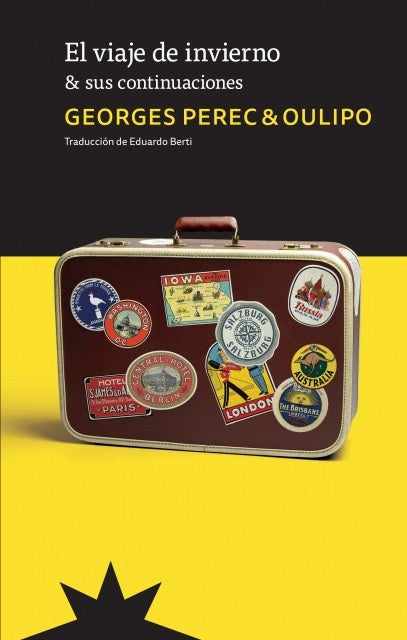 El Viaje de Invierno & Sus Continuaciones | Georges Perec & Oulipo