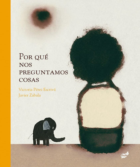 Por qué nos preguntamos cosas | Victoria Pérez Escriva