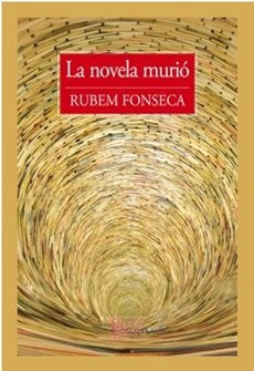 La Novela Murió | Rubem Fonseca