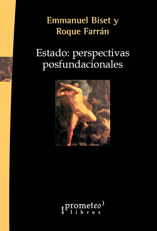 Estado: Perspectivas Posfundacionales | Emmanuel / Farran  Roque Biset