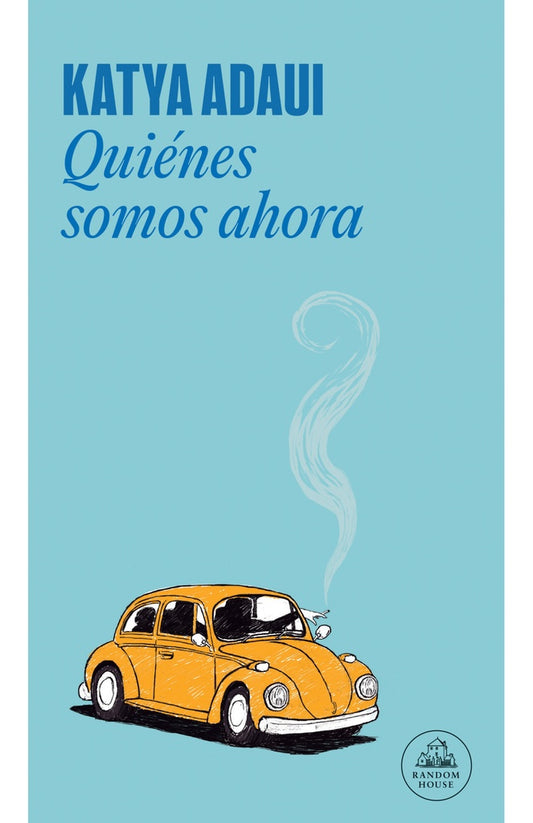 Quiénes Somos Ahora | Katya Adaui