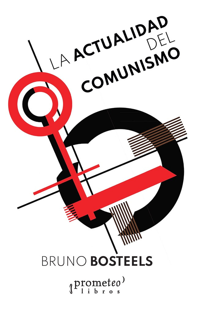 Actualidad Del Comunismo, La | Bruno Bosteels