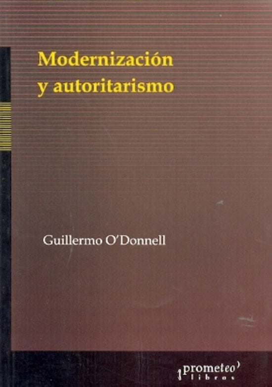 Modernizacion Y Autoritarismo | Guillermo O'Donnell