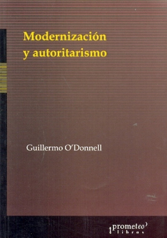 Modernizacion Y Autoritarismo | Guillermo O'Donnell