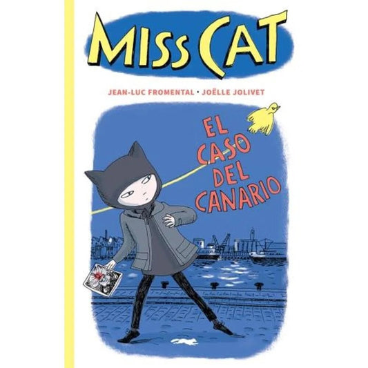Miss Cat 1: El caso del canario | Jean-Luc Fromental