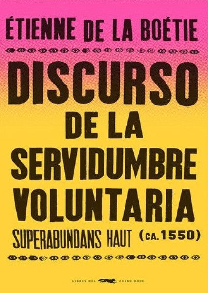 Discurso de la servidumbre voluntaria | Étienne de la Boétie