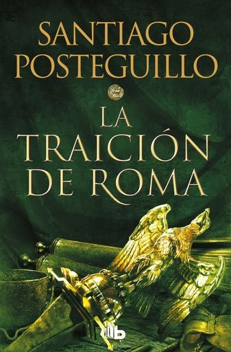 Africanus 3: La Traición de Roma | Santiago Posteguillo