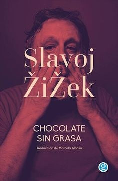 Chocolate Sin Grasa | Slavoj Zizek