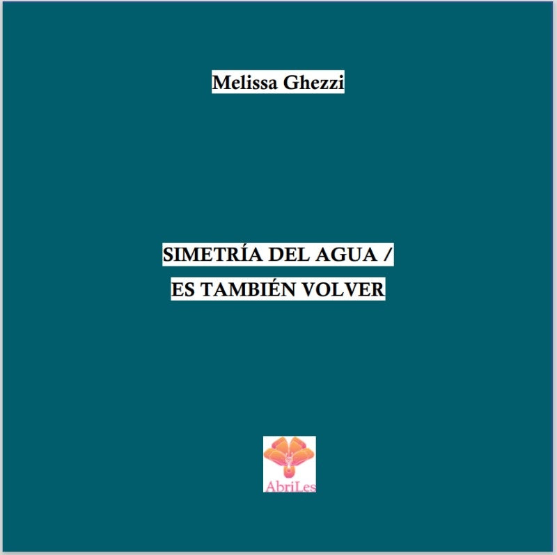 La Simetría del Agua | Melissa Ghezzi Solis