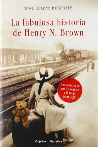La Fabulosa Historia De Henry N.Brown | Anne Helene Bubenzer