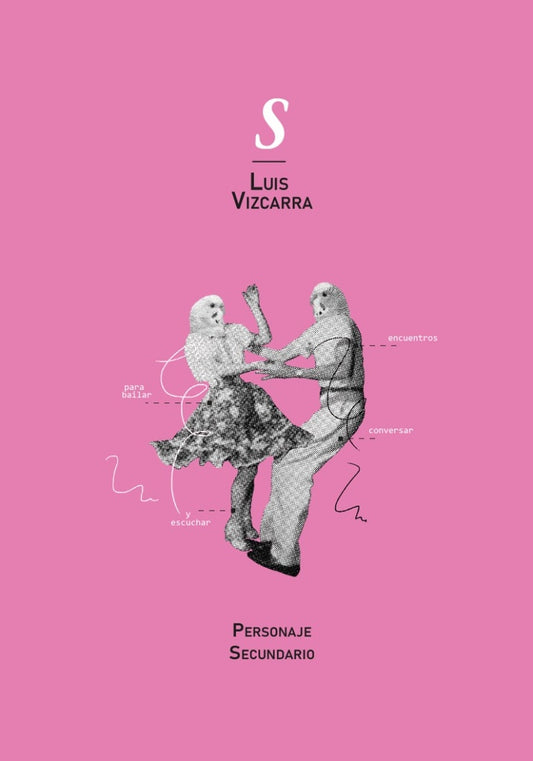 S. Encuentros Para Bailar, Conversar y Escuchar | Luis Vizcarra Cornejo