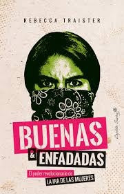 Buenas y enfadadas | Rebecca Traister